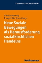 Neue Soziale Bewegungen als Herausforderung sozialkirchlichen Handelns