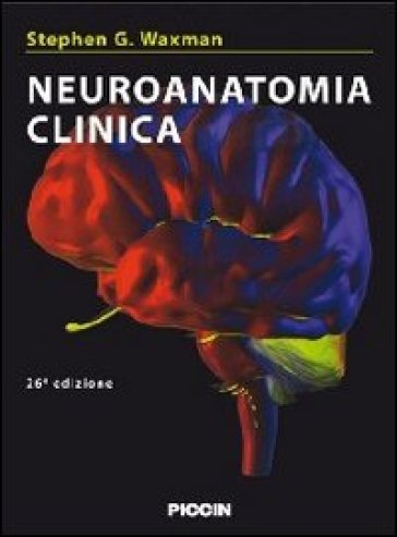 Neuroanatomia clinica - Stephen G. Waxman