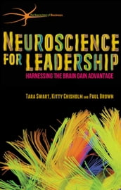 Neuroscience for Leadership