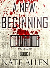 A New Beginning (The Faceless Future Trilogy Book 1)