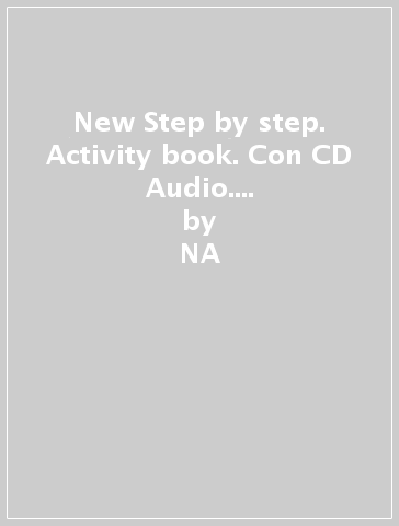 New Step by step. Activity book. Con CD Audio. Per la 2ª classe elementare - Gunter Gerngross - Herbert Puchta  NA