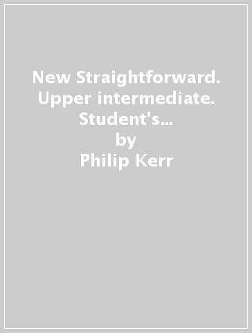 New Straightforward. Upper intermediate. Student's book-Webcode. Per le Scuole superiori. Con espansione online - Philip Kerr - Jim Scrivener - Ceri Jones