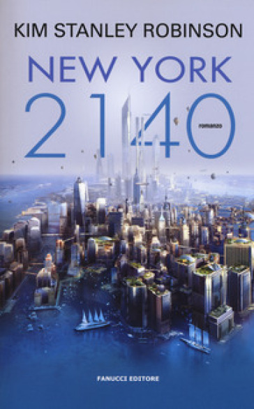 New York 2140 - Kim Stanley Robinson