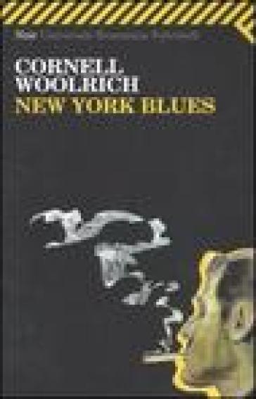 New York Blues - Cornell Woolrich