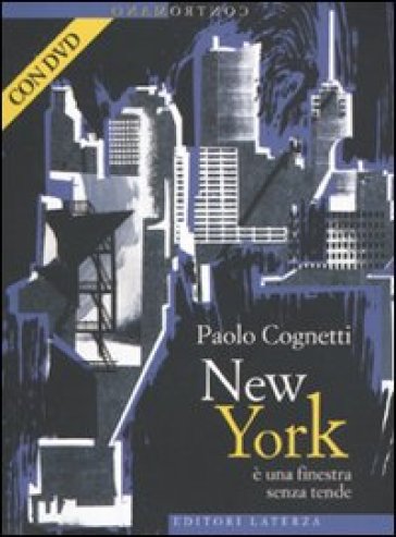 New York è una finestra senza tende. Con DVD - Paolo Cognetti
