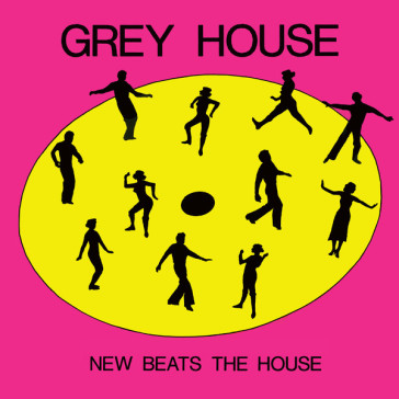 New beats the house - GREYHOUSE