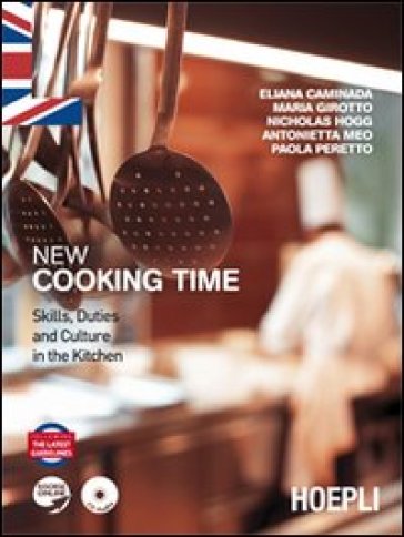 New cooking time. Per le Scuole superiori. Con CD Audio