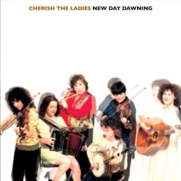 New day dawning - CHERISH THE LADIES