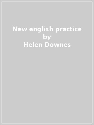 New english practice - Helen Downes - James Rock