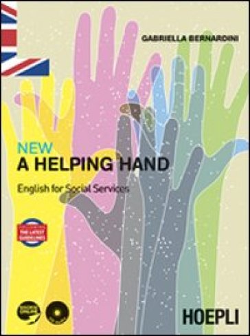 New a helping hand. English for social services. Per le Scuole superiori - Gabriella Bernardini