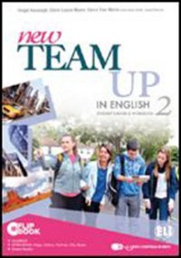 New team up in english. Student's book-Workbook. Con espansione online. Per la Scuola media. Con CD-ROM. 2. - Claire Louise Moore - Claire L. Moore - Catrin Elen Morris - Fergal Kavanagh - Catrin E. Morris