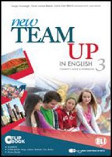 New team up in english. Student's book-Workbook. Ediz. plus. Con espansione online. Per la Scuola media. Con CD-ROM. 3. - Fergal Kavanagh - Claire Louise Moore - Catrin Elen Morris - Claire L. Moore - Catrin E. Morris