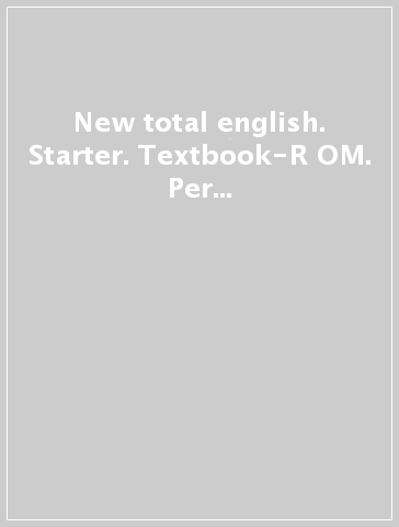 New total english. Starter. Textbook-R OM. Per le Scuole superiori. Con CD. Con espansione online
