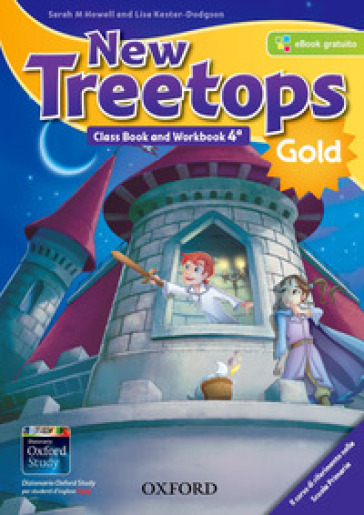 New treetops. Class book-Workbook. Ediz. gold. Per la Scuola elementare. Con e-book. Con 2 espansioni online. Con 2 libri: Compiti di realtà-CLIL &amp; Competences Companion. Con CD-Audio. Vol. 4