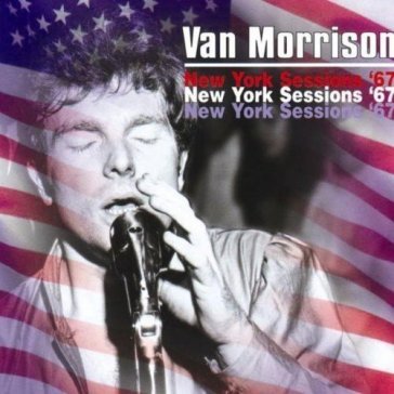 New york sessions '67 - Van Morrison