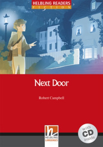 Next Door. Livello 1 (A1). Helbling readers red series. Con CD Audio - Robert Campbell