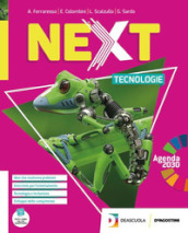 Next. Tecnologie. Con Disegno e Quaderno delle competenze. Per la Scuola media. Con e-book. Con espansione online. Con DVD-ROM