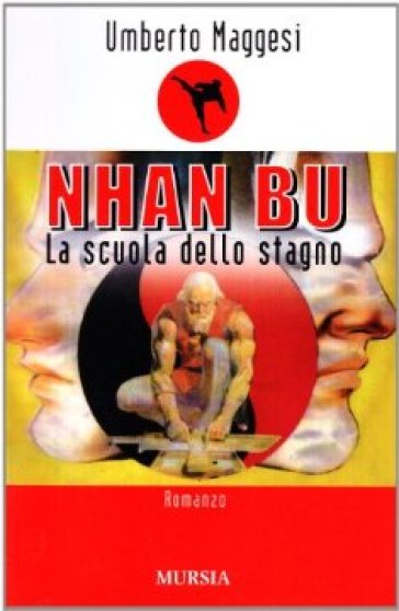 Nhan Bu. La scuola dello stagno - Umberto Maggesi