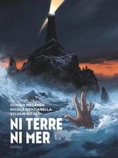 Ni Terre ni Mer - Tome 1