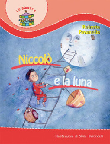 Niccolò e la luna - Roberto Pavanello