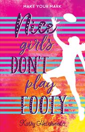 Nice Girls Don t Play Footy