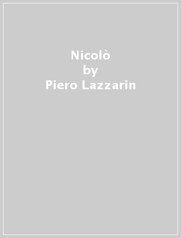 Nicolò - Piero Lazzarin - Clemente Fillarini