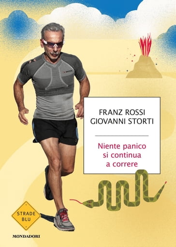 Niente panico. Si continua a correre - Franz Rossi - Giovanni Storti