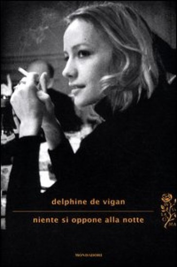 Niente si oppone alla notte - Delphine de Vigan