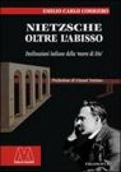 Nietzsche. Oltre l abisso. Declinazioni italiane della «morte di Dio»