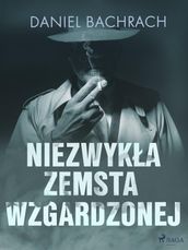 Niezwyka zemsta wzgardzonej