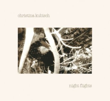 Night flights - CHRISTINA KUBISCH