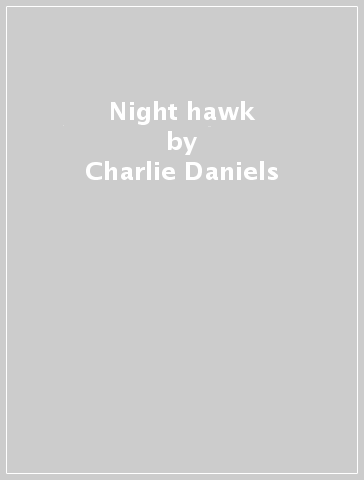 Night hawk - Charlie Daniels