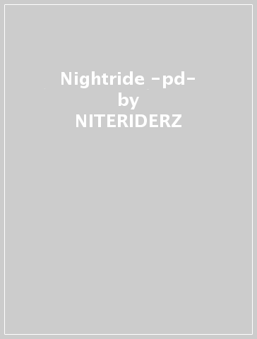 Nightride -pd- - NITERIDERZ
