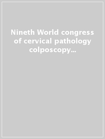 Nineth World congress of cervical pathology & colposcopy (Sydney, 12-16 maggio 1996)