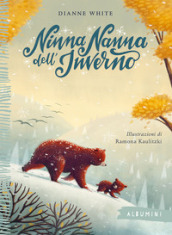 Ninna nanna dell inverno. Ediz. a colori