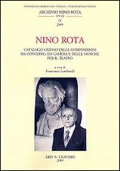 Nino Rota. Catalogo critico delle composizioni da concerto, da camera e delle musiche per il teatro