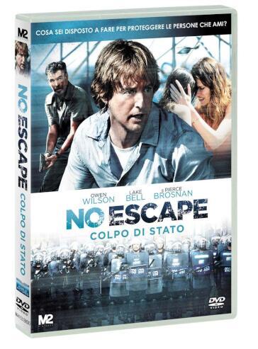 No Escape - Colpo Di Stato - John Erick Dowdle