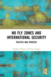 No Fly Zones and International Security