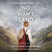 No Man s Land: Reschen Valley Part 1