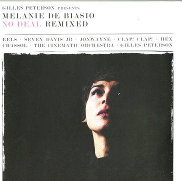 No deal remixed-gilles peterso - MELANIE DE BIASIO