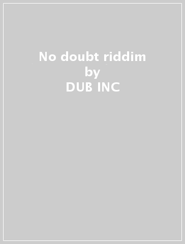 No doubt riddim - DUB INC