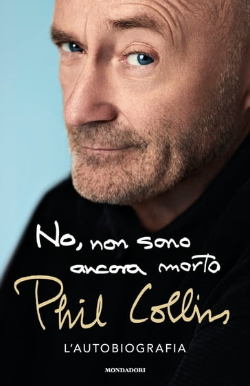 No, non sono ancora morto - Phil Collins