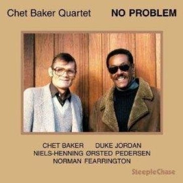 No problem - Chet Baker