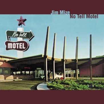 No tell motel - JIM MIZE