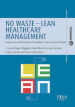 No waste-lean healthcare management. Esperienza nell azienda ospedaliero-universitaria pisana