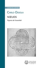 Noeuds. Figures de l essentiel