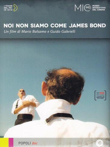 Noi Non Siamo Come James Bond - Mario Balsamo