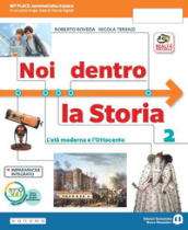 Noi dentro la storia. Per la Scuola media. Con e-book. Con espansione online. Vol. 2