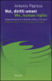 Noi, diritti umani. Rappresentazione di dignità umana, et di pace-We human rights. Representation of human dignity and peace