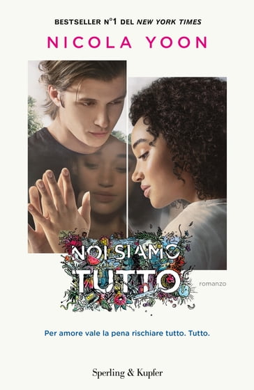 Noi siamo tutto - Nicola Yoon